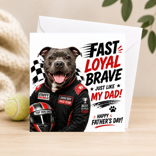 Fast Loyal Brave Dad